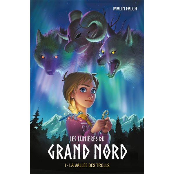 La vallée des trolls, Tome 1, Les lumières du Grand Nord