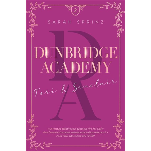 Tori & Sinclair, Tome 2, Dunbridge academy