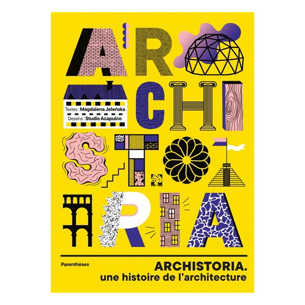 Archistoria : une histoire de l'architecture