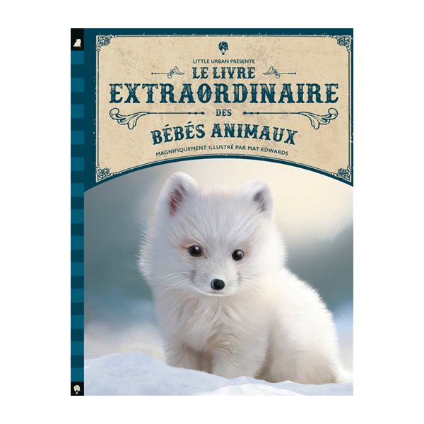 Le livre extraordinaire des bébés animaux