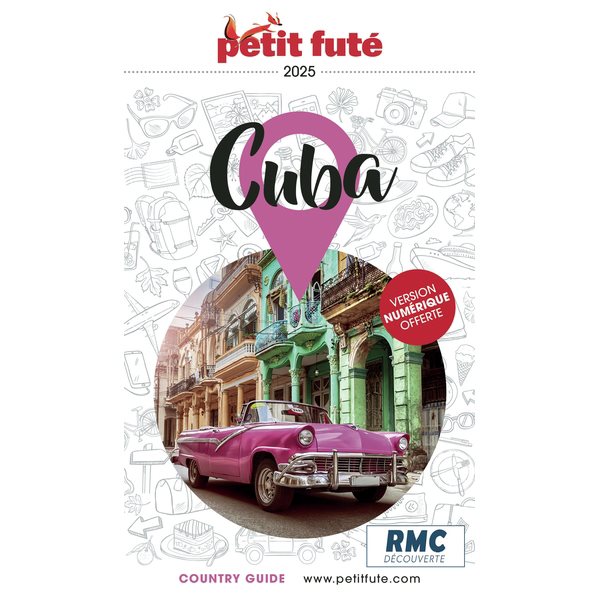 Cuba : 2025, Petit futé. Country guide