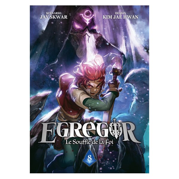 Egregor : le souffle de la foi, Vol. 8