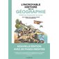 L'incroyable histoire de la géographie : 10.000 ans d'exploration du monde, Les Arènes BD