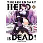 The legendary hero is dead, Vol. 4, The legendary hero is dead, 4