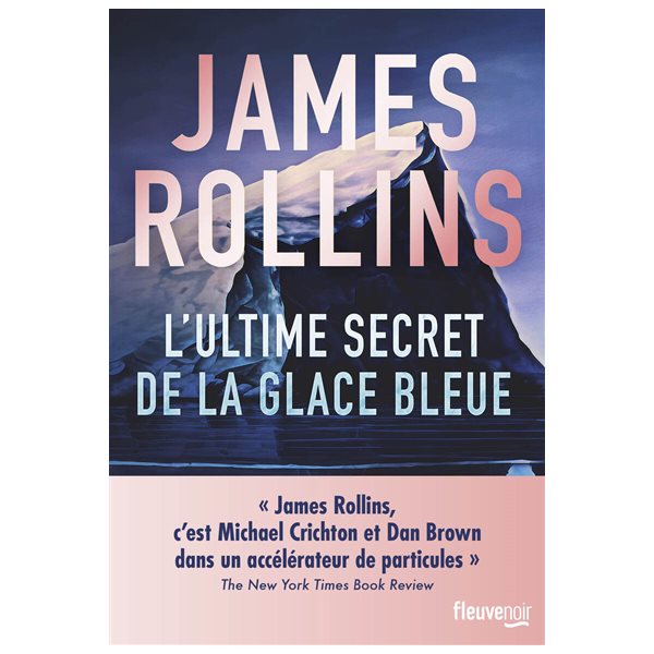 L'ultime secret de la glace bleue, Fleuve noir