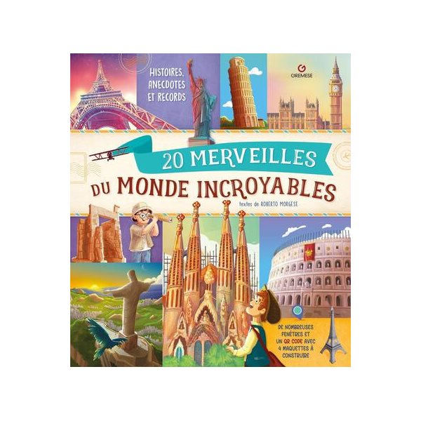 20 merveilles du monde incroyables : histoires, anecdotes et records