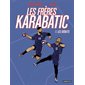 Les débuts, Tome 1, Les frères Karabatic