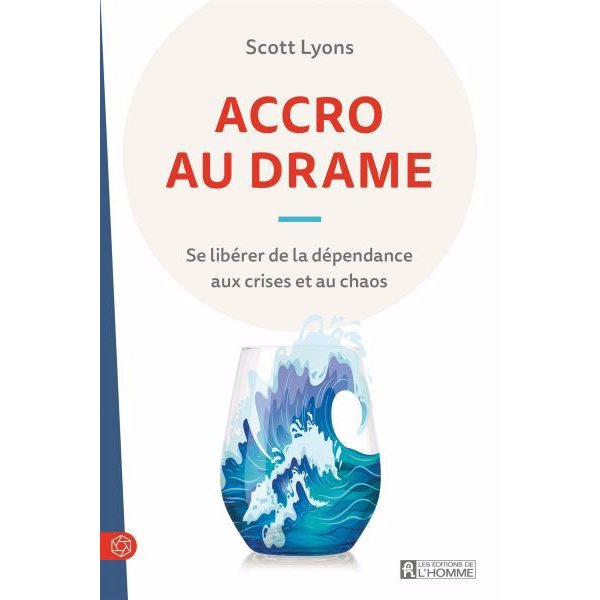 Accro au drame : Se libérer de la dépendance aux crises et au chaos