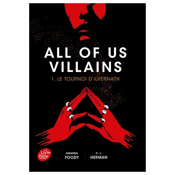 Le tournoi d'Ilvernath, Tome 1, All of us villains