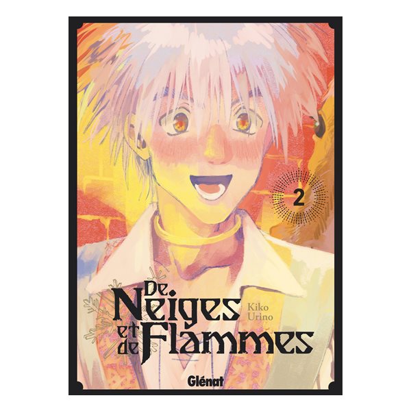 De neiges et de flammes, Vol. 2