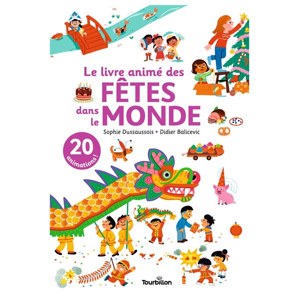 Le livre animé des fêtes dans le monde