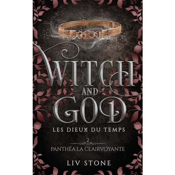 Panthéa la clairvoyante, Tome 2, Witch and God : les dieux du temps