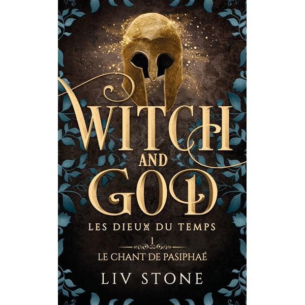 Le chant de Pasiphaé, Tome 1, Witch and God : les dieux du temps