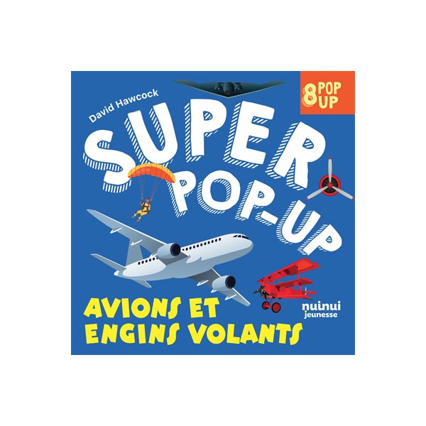 Avions et engins volants : 8 pop-up