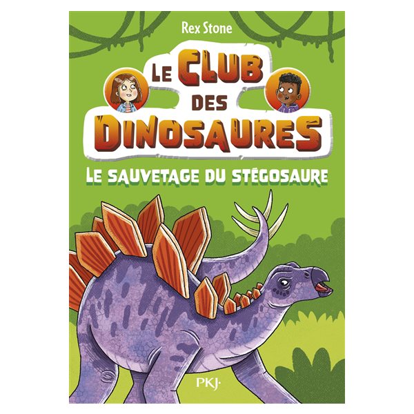 Le sauvetage du stégosaure, Tome 3, Le club des dinosaures