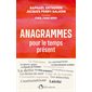 Anagrammes pour le temps présent