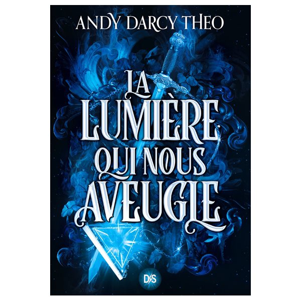 La lumière qui nous aveugle, Tome 1, Descente dans les ténèbres