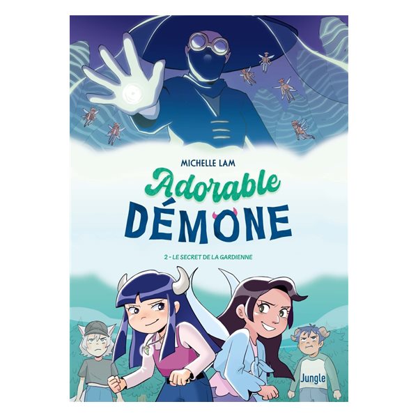 Le secret de la gardienne, Tome 2, Adorable démone