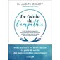 Le génie de l'empathie : toutes les clés d'autoguérison pour canaliser le mental envahissant et mieux interagir avec les autres tout en posant des limites