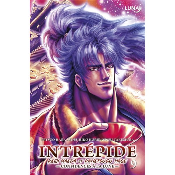 Intrépide : Keiji Maeda et Kanetsugu Nage : confidences à la lune, Vol. 9