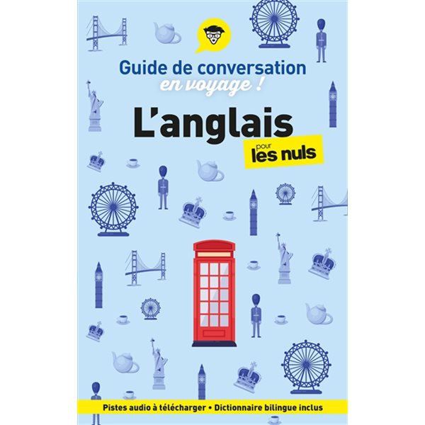 L'anglais pour les nuls en voyage ! : guide de conversation, Pour les nuls, poche. En voyage !