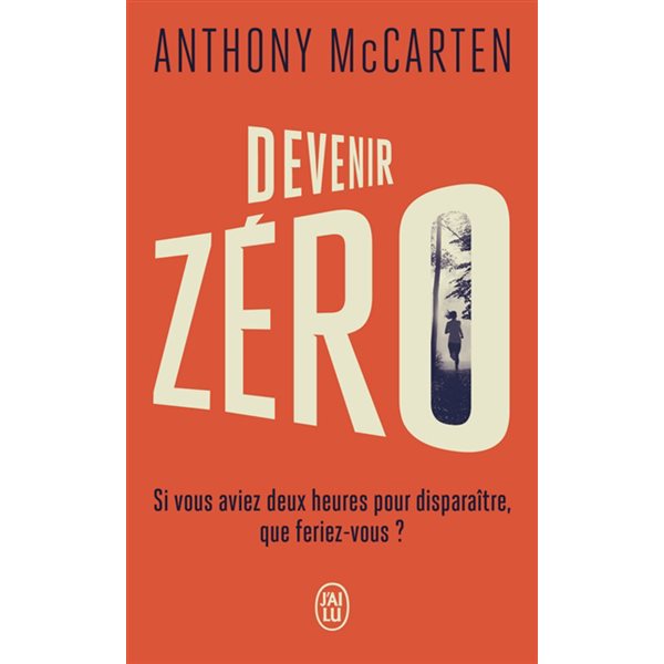 Devenir zéro, J'ai lu. Littérature générale. Littérature étrangère, 14271