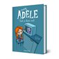 Tout ça finira mal, Tome 1, Mortelle Adèle (éd. rigide)