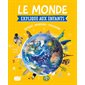 Le monde expliqué aux enfants : du big bang au monde de demain