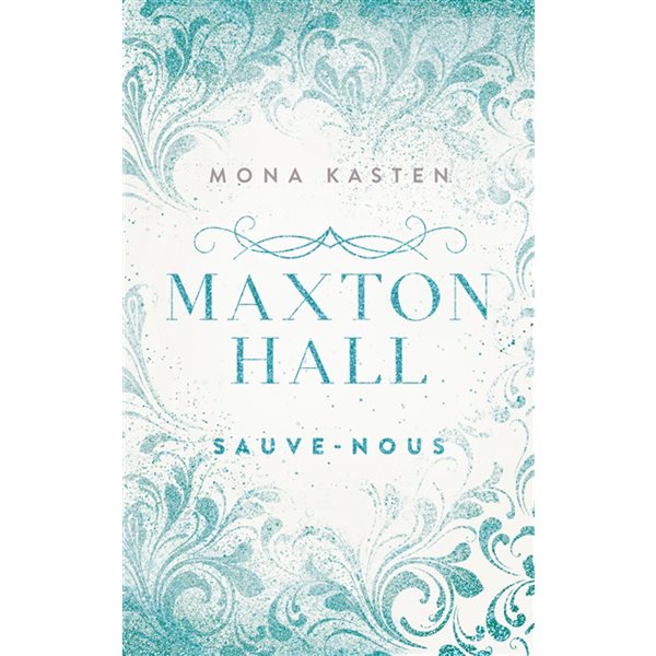 Sauve-nous, Tome 3, Maxton Hall
