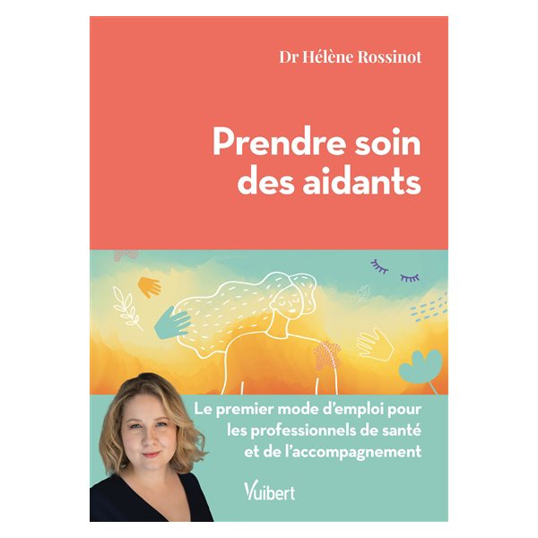 Prendre soin des aidants : le premier mode d'emploi pour les professionnels de santé et de l'accompagnement, Paramédical formateurs