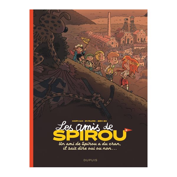 Un ami de Spirou a du cran, il sait dire oui ou non..., Tome 2, Les amis de Spirou