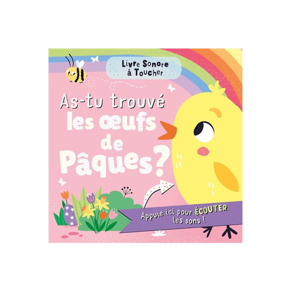 As-tu trouvé les oeufs de Pâques ?, Mon premier livre sonore à toucher