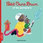 Petit Ours Brun et les pompiers