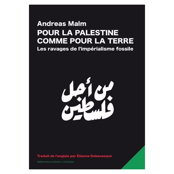 Pour la Palestine comme pour la Terre : Les ravages de l’impérialisme fossile