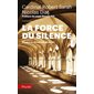 La force du silence : contre la dictature du bruit, Pluriel