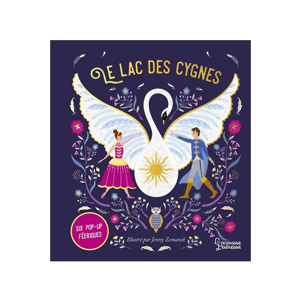 Le lac des cygnes : six pop-up féeriques, Larousse jeunesse
