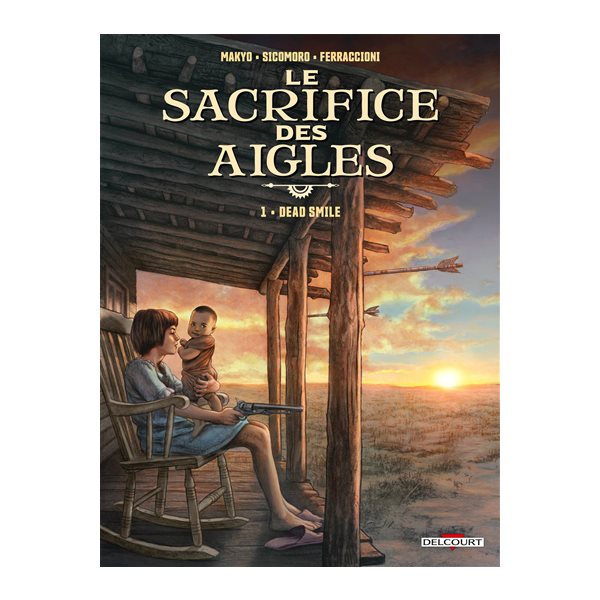 Dead smile, Tome 1, Le sacrifice des aigles