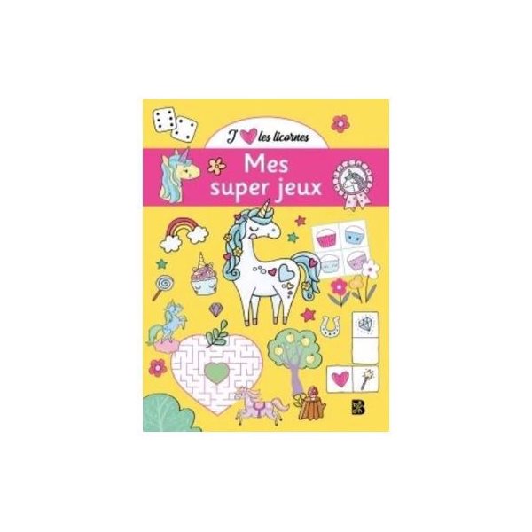 J'aime les licornes : mes super jeux