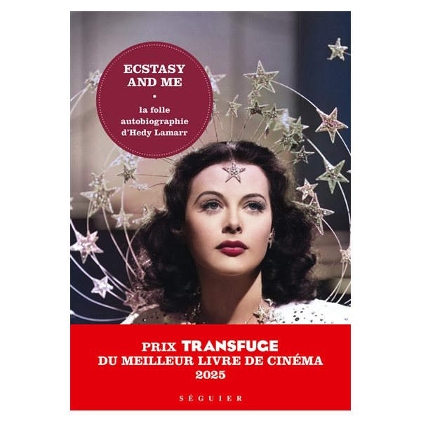 Ecstasy and me : la folle autobiographie d'Hedy Lamarr