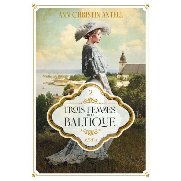 Martta, Tome 2, Trois femmes de la Baltique
