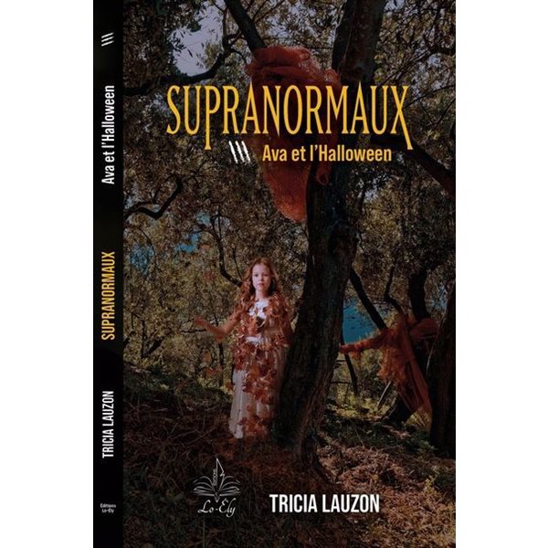 Ava et l'Halloween, Tome 3, Supranormaux