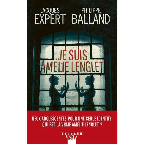 Je suis Amélie Lenglet : thriller, Calmann-Lévy noir