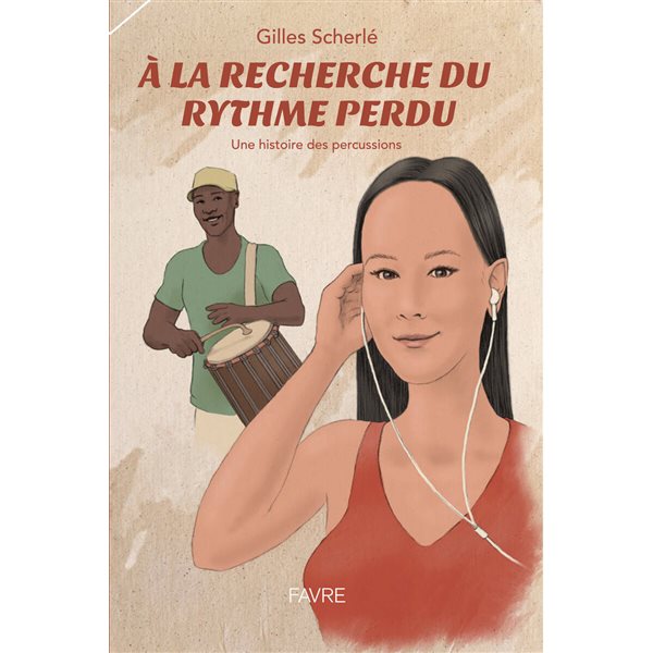 A la recherche du rythme perdu : une histoire des percussions