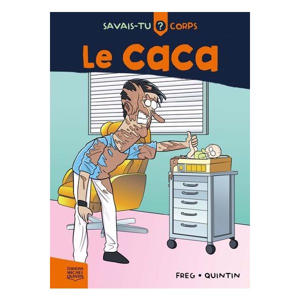 Le caca, Tome 3, Corps