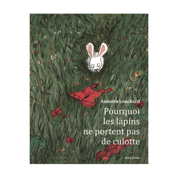 Pourquoi les lapins ne portent pas de culotte