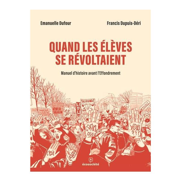 Quand les élèves se révoltaient : Manuel d'histoire avant l'Effondrement
