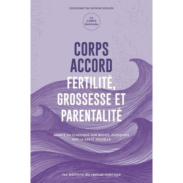 Fertilité, grossesse et parentalité, Tome 2, Corps accord