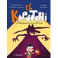 La naissance d'un vilain, El Kapoutchi