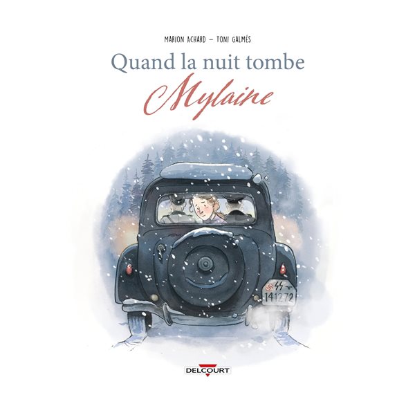 Mylaine, Quand la nuit tombe