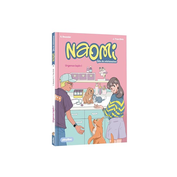 Urgence lapin !, Tome 2, Naomi, fille de vétérinaires